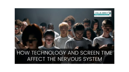 How Technology and Screen Time Affect the Nervous System