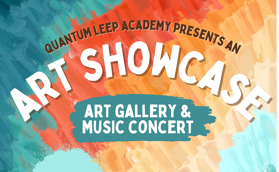 Quantum Leep Academy Presents an Art Showcase