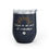 Thumbnail: Hope Is An Act Of Rebellion Wine Tumbler