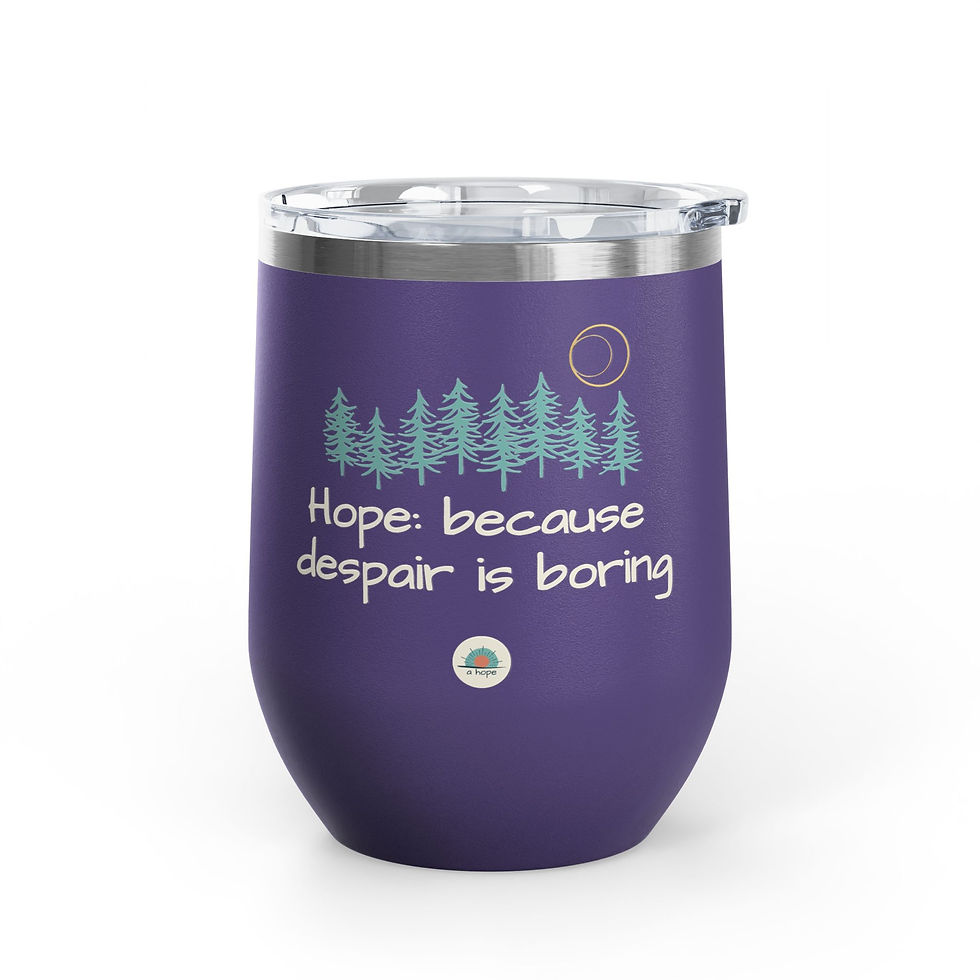 Thumbnail: Hope: Because Despair Is Boring Wine Tumbler