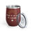 Thumbnail: Hope Is An Act Of Rebellion Wine Tumbler