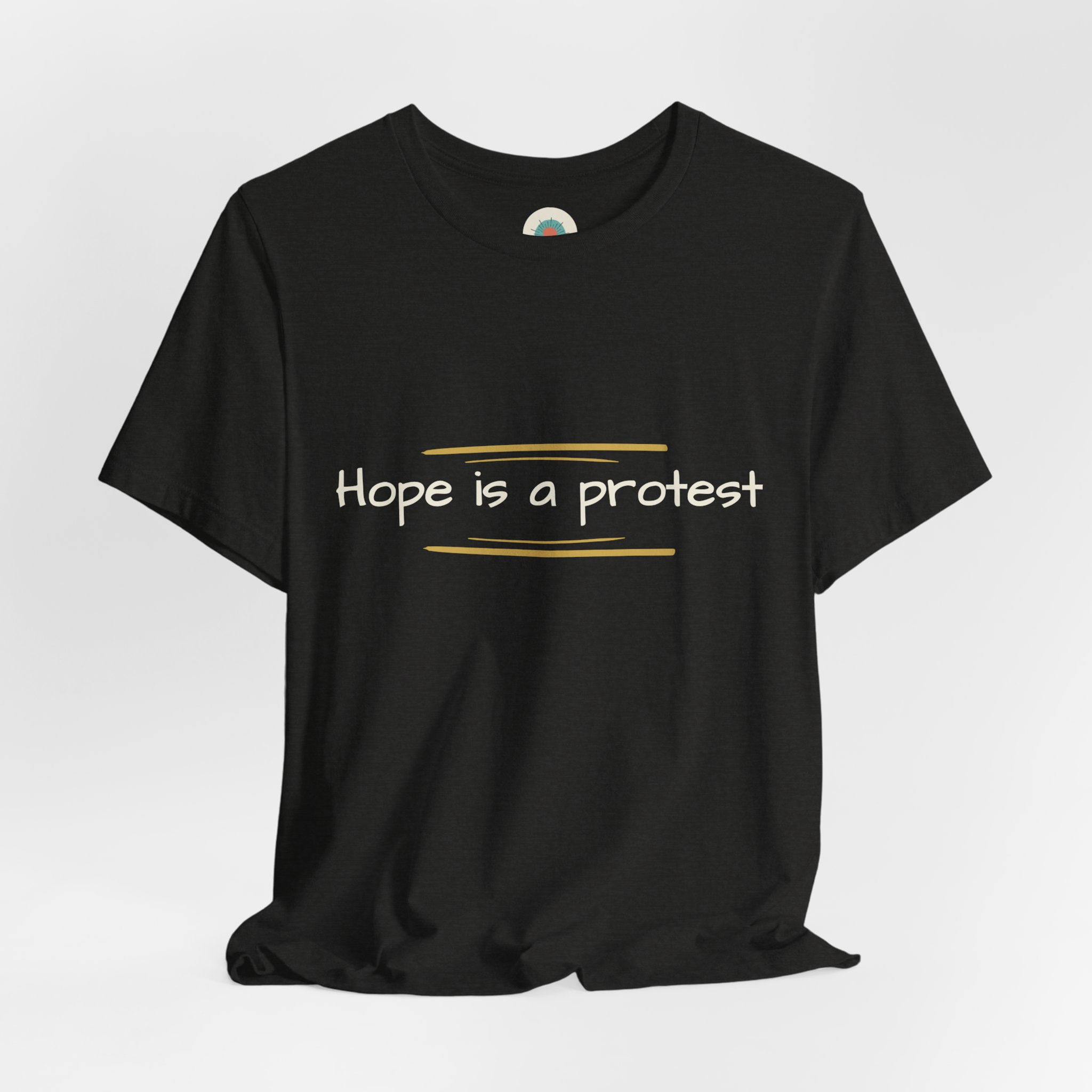 Hope Is A Protest