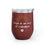 Thumbnail: Hope Is An Act Of Rebellion Wine Tumbler