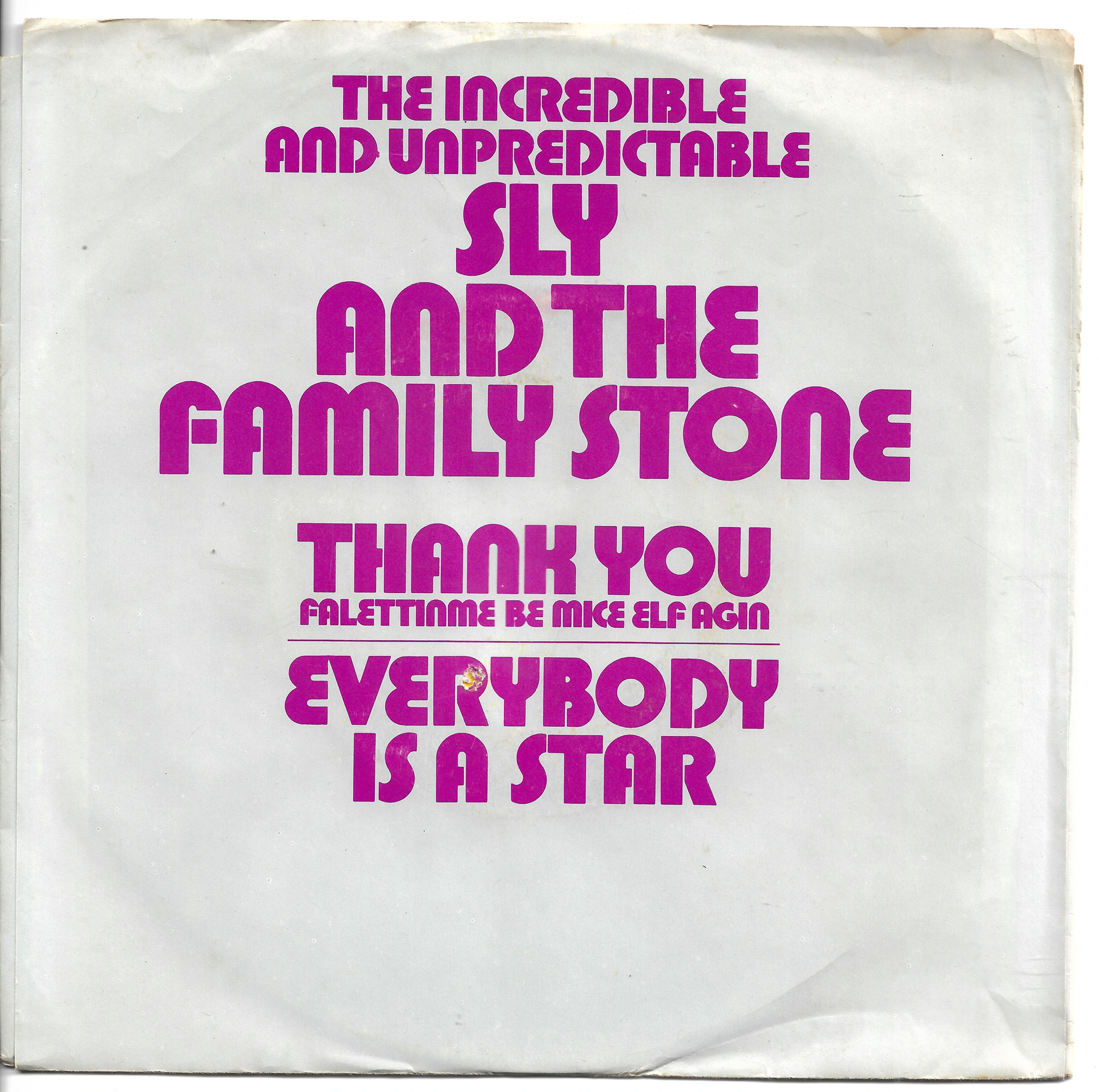 Sly & The Family Stone – Thank You (Falettinme Be Mice Elf Agin) / Everybody Is