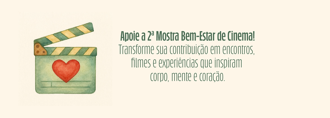 Campanha de doação da 2a Mostra Bem-Estar de Cinema