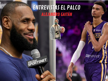 Alejandro Gaitán: "Con 18 años, Víctor Wembanyama es mejor que LeBron James"