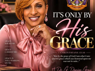 Dr. Apostle G. Denise Gray – It’s Only by His Grace Sunday Word based on 1 Corinthians 15:10