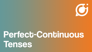 Past Perfect Continuous - Present Perfect Continuous - Future Perfect Continuous