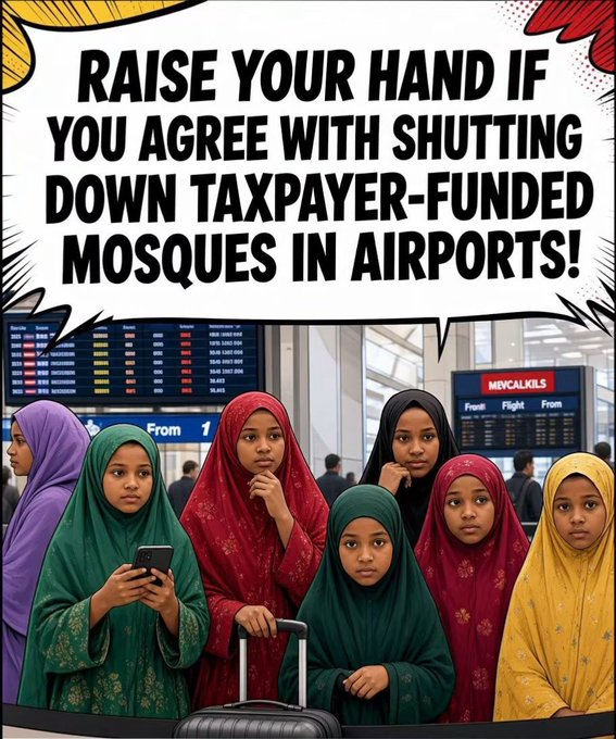 There should be no taxpayers mosques anywhere - not just in airports. Radical Muslims claim music and pictures are modern and not in the days of Mohamed and then they get out ther mobile phones to book a flight home while these things were also not in the time of Mohamed so why don't they hail a camel and return home that way. Who do modern Muslims claiming benefits in somene elses land, why oh why do they assume they are superior to us when they are fleeing their home country and now want to take over ours. at. ban ter