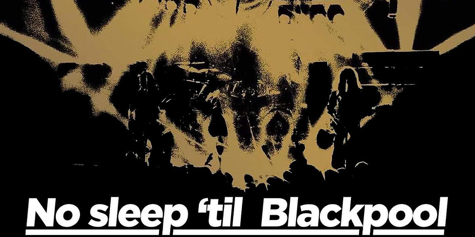 No Sleep 'til Blackpool
