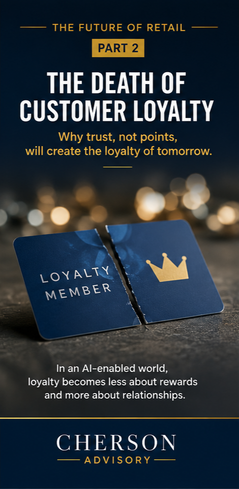 The Future of Retail | Part 2: The Death of Customer Loyalty