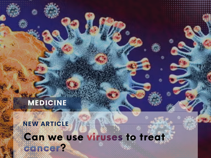 Can we use viruses to treat cancer?