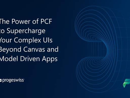 The Power of PCF to Supercharge Your Complex UIs Beyond Canvas and Model Driven Apps