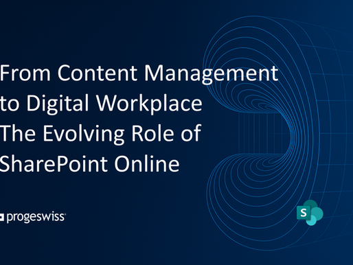 From Content Management to Digital Workplace: The Evolving Role of SharePoint Online