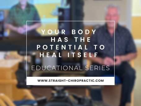 Your Body Has the Potential to Heal Itself | James P. Fiore | Straight Chiropractic 