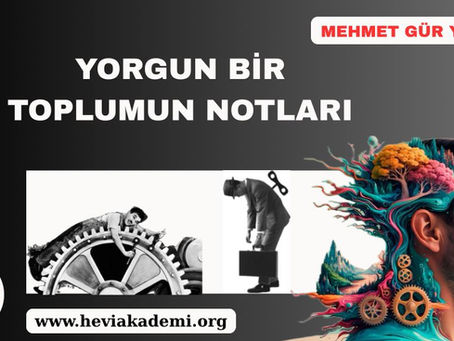 Yorgun Bir Toplumun Notları