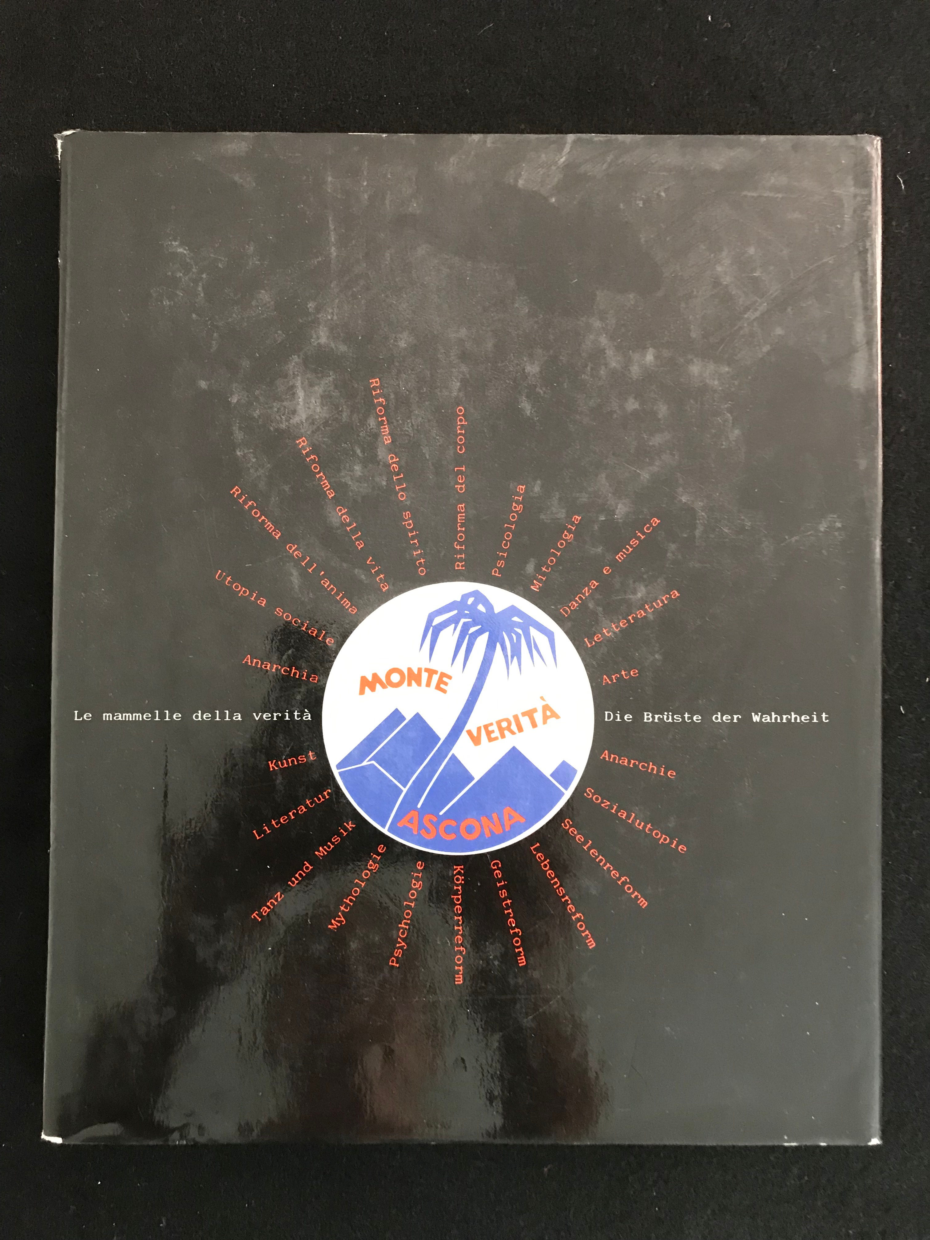 Szeemann, Harald: Monte Verita Ascona - Le mammelle della verita