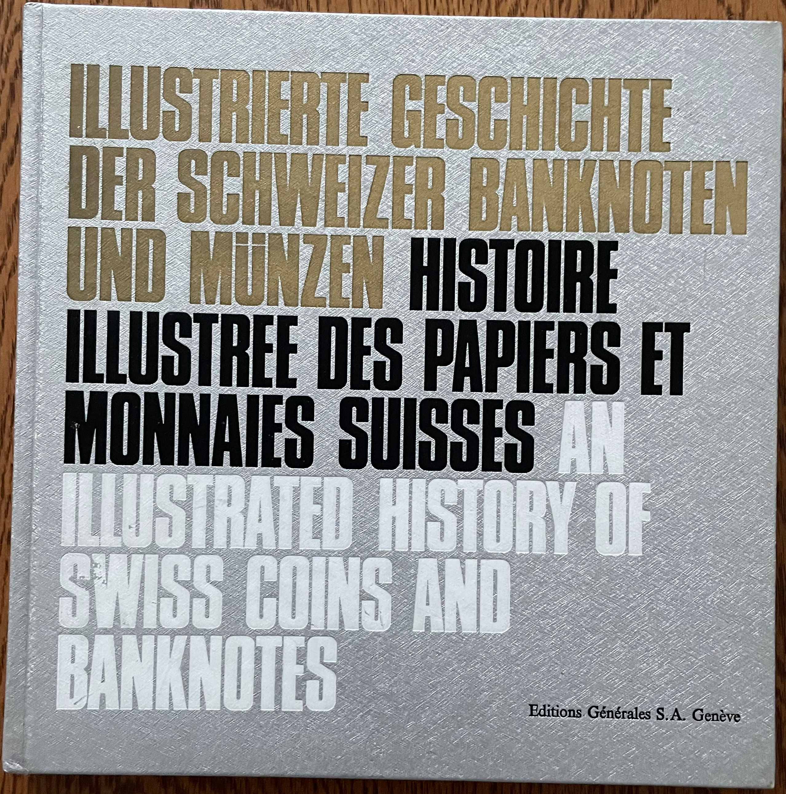 Schmieder & Jaquemet: Illustr. Geschichte d. Schweizer Banknoten u. Münzen