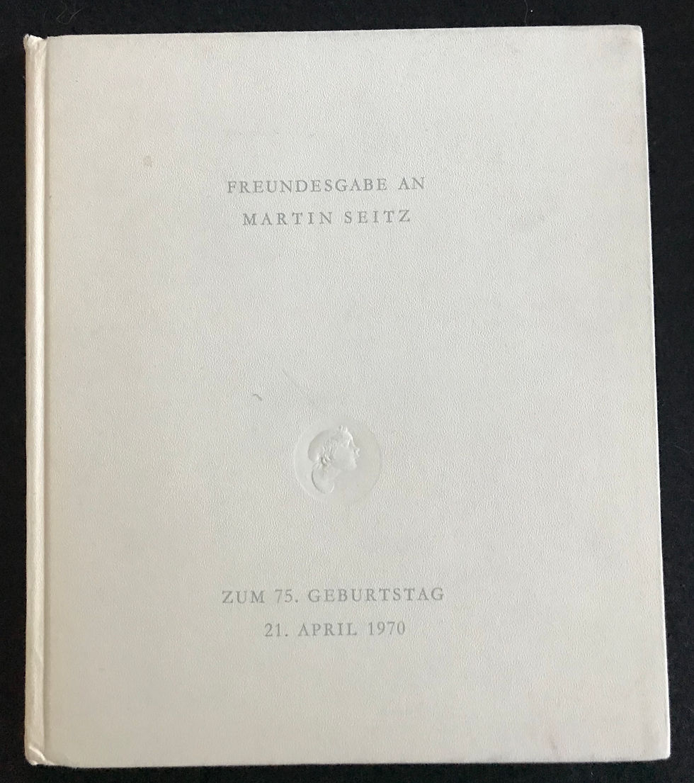 Zirnbauer, Heinz: Freundesgabe an Martin Seitz zum 75. Geburtstag 21. April 1970