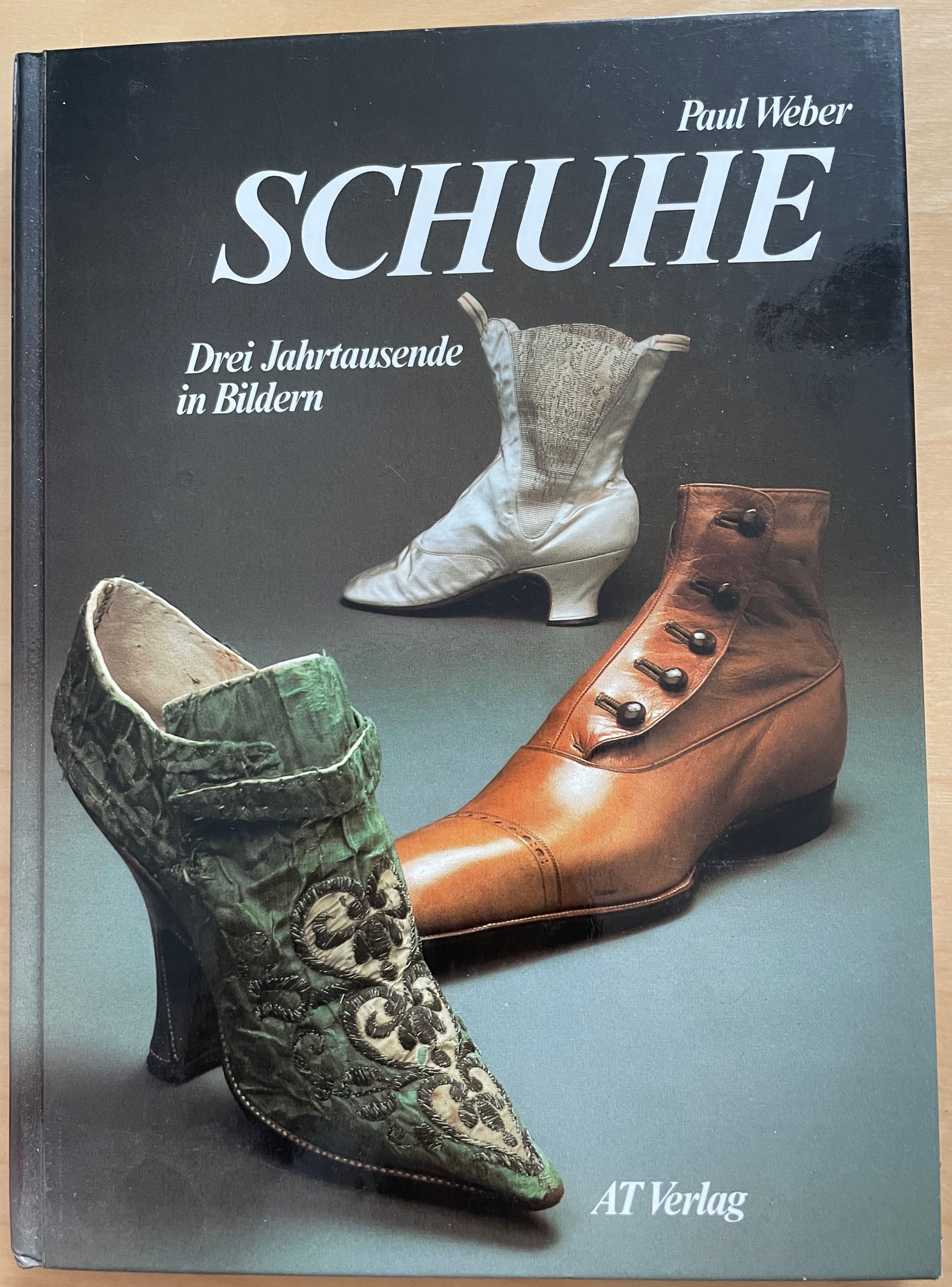 Weber, Paul: Schuhe. Drei Jahrtausende in Bildern