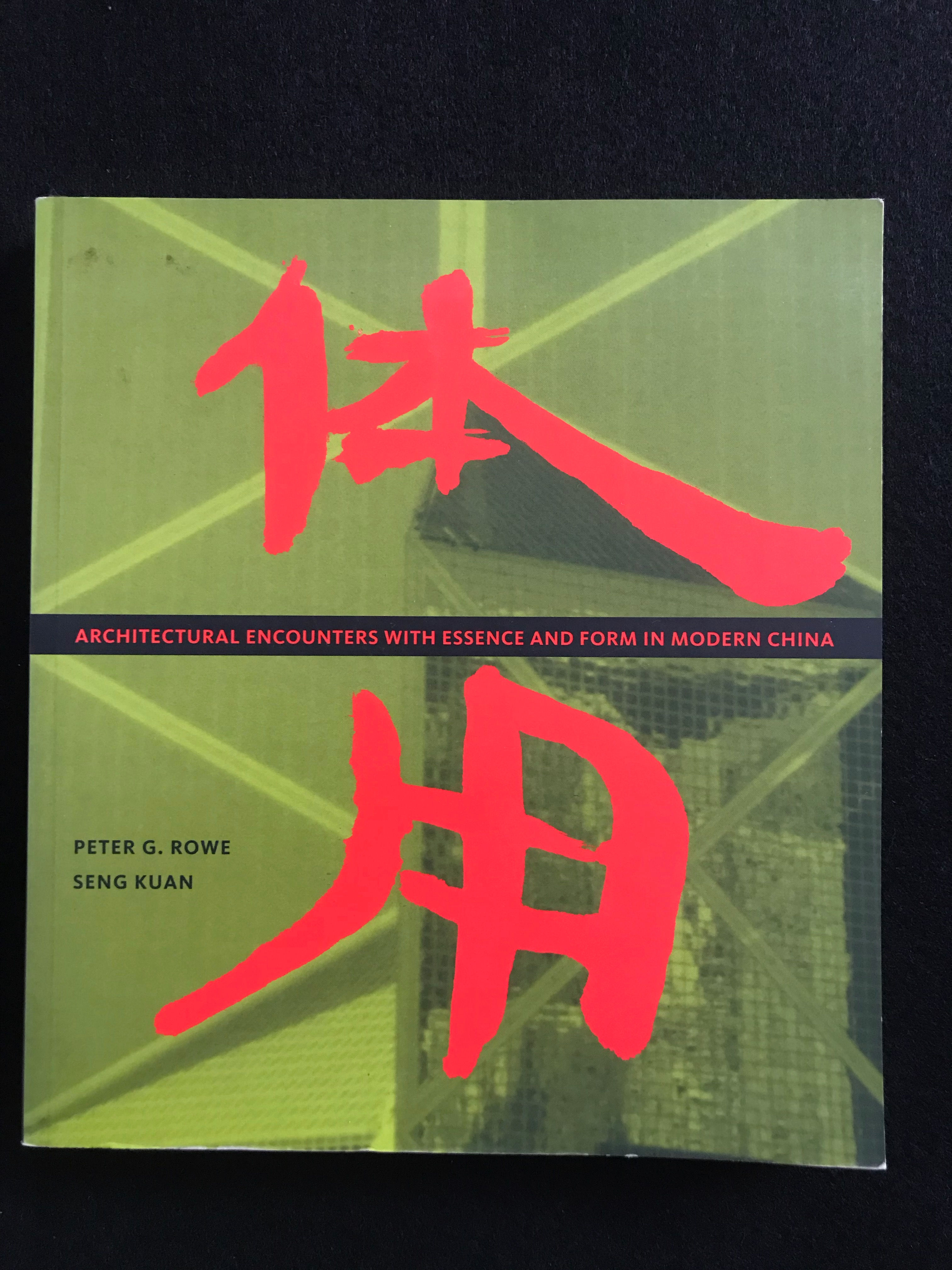 Rowe, Peter G. und Seng Kuan: Architectural Encounters with Essence and Form
