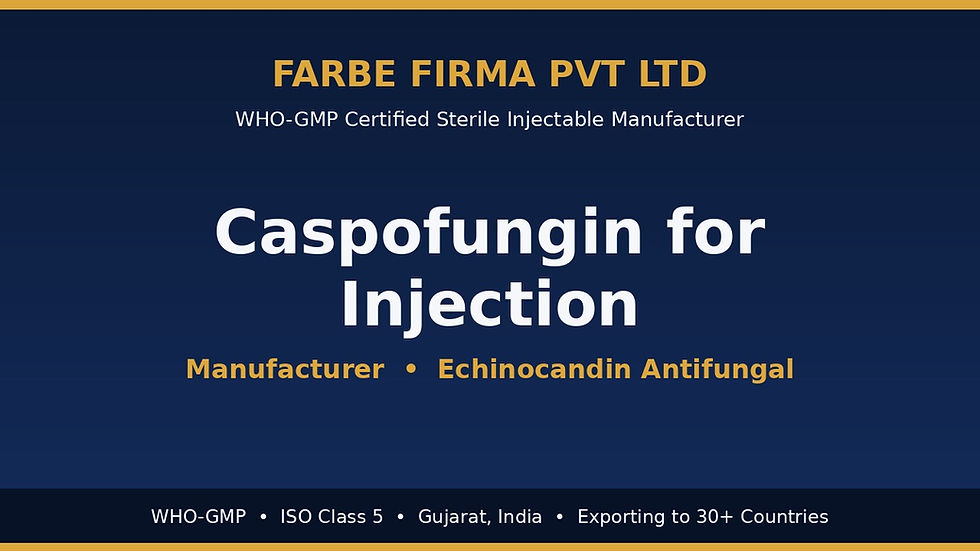 Why Farbe Firma is the Top Manufacturer of Caspofungin for Injection