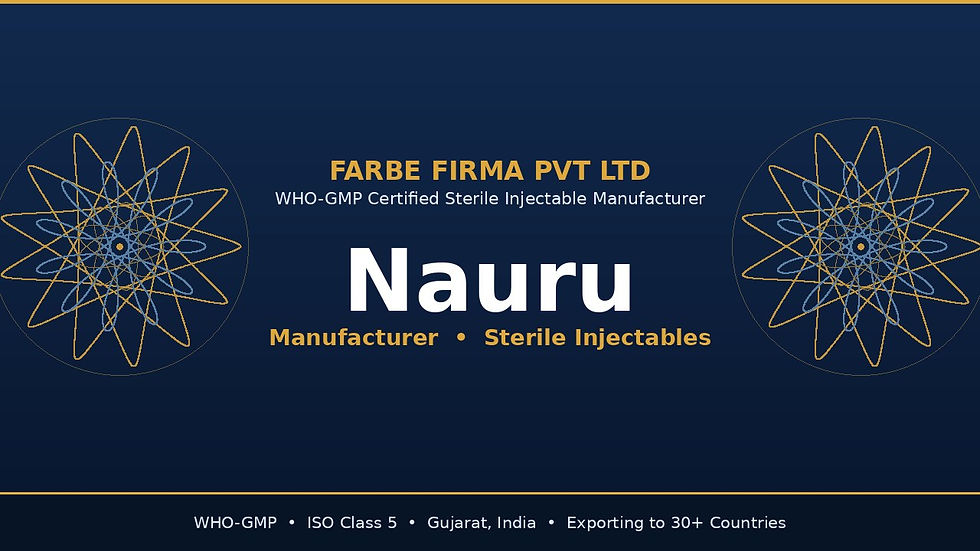 Injectable manufacturer in Nauru - Farbe Firma WHO-GMP certified sterile injectable facility, Gujarat, India