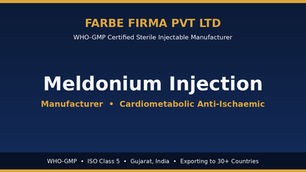 Why Farbe Firma is the Top Manufacturer of Meldonium Injection