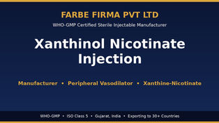 Why Farbe Firma is the Top Manufacturer of Xanthinol Nicotinate Injection
