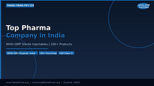 Top Pharma Company in India: Why Farbe Firma is Trusted Across 30+ Countries