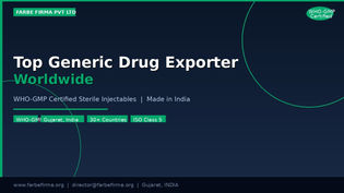 Top Generic Drug Exporter Worldwide: Why Global Buyers Trust Indian Injectable Manufacturers