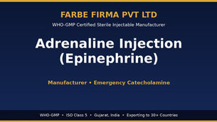 Why Farbe Firma is the Top Manufacturer of Adrenaline Injection (Epinephrine)