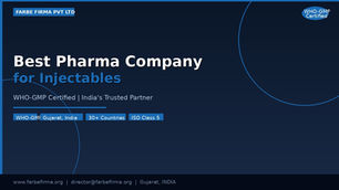 Best Pharma Company for Injectable Manufacturing | WHO-GMP | Farbe Firma India