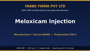 Why Farbe Firma is the Top Manufacturer of Meloxicam Injection