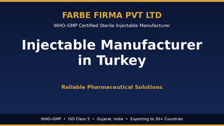 Top Injectable Manufacturer in Turkey – Reliable Pharmaceutical Solutions