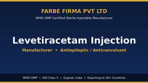 Why Farbe Firma is the Top Manufacturer of Levetiracetam Injection