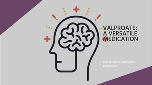 Valproate: A Versatile Medication for Seizures and Mood Disorders