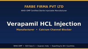 Why Farbe Firma is the Top Manufacturer of Verapamil HCL Injection