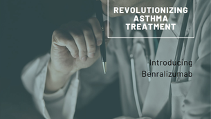 The Role of Benralizumab in Managing Severe Asthma