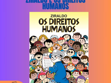 ZIRALDO E OS DIREITOS HUMANOS