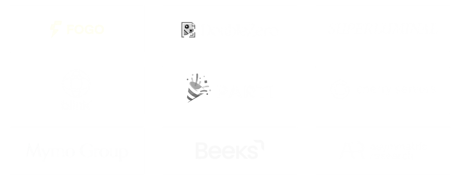 THE HUB PARTNERS
Fogo, Double Zero, Superluminal, Blink, Parti, Cherry Servers, Mymo Group, Beeks, Asymetric Research