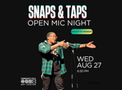 Snaps and Taps Open Mic Night