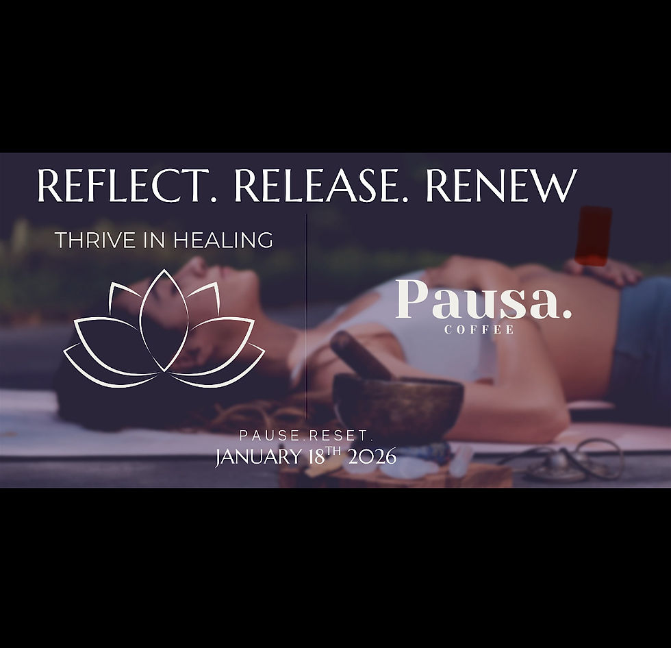 Thrive in Healing x Pausa : Reflect. Release. Renew.