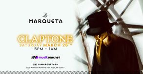 Superstar Dj/Producer - CLAPTONE at La Marqueta 