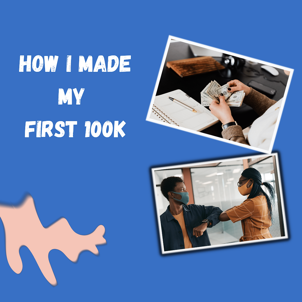 How I Made My First 100k