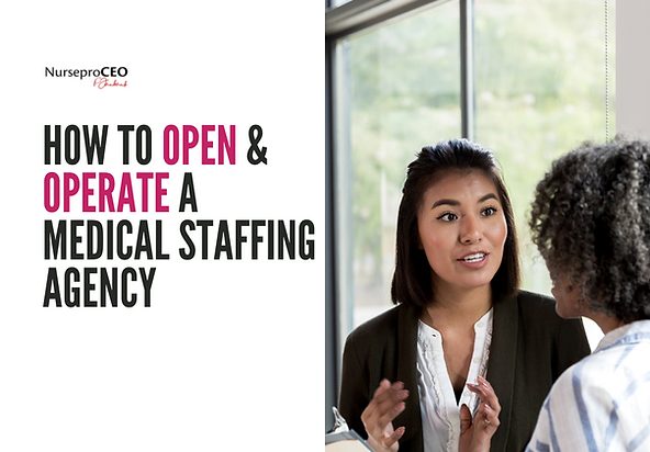 NurseproCEO.com - Courses For Nurse Entrepreneurs- How to Open & Operate a Profitable Medical Staffing Agency