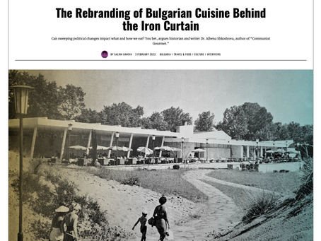 The Rebranding of Bulgarian Cuisine Behind the Iron Curtain