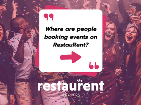 Where Are People Booking Events on RestauRent? (July 2025 Recap)