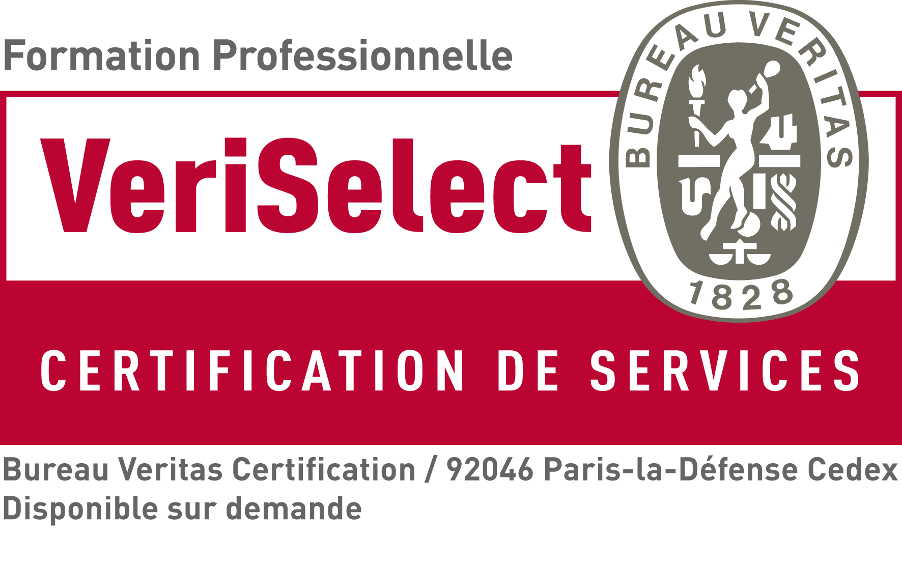 Logo de VeriSelect, Bureau Veritas Certification. Il y a une bande blanche avec "VeriSelect" écrit en rouge dessus, puis une bande blanche juste en dessous avec "Certification de services" écrit dessus en blanc. On peut y voir également un tampon marron et les coordonnées des bureaux : 92046 Paris-la-Défense Cedex.