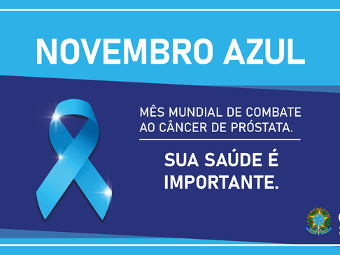 Novembro Azul: Sua saúde é importante